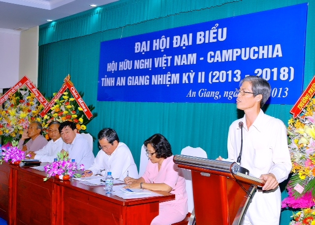 Hội Hữu nghị Việt Nam – Campuchia tỉnh An Giang tổ chức Đại hội đại biểu khóa II (2013-2018)